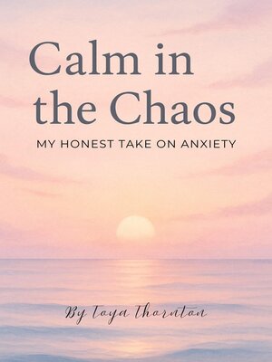 cover image of Calm in the Chaos